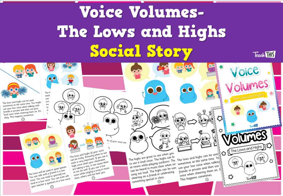 Voice Volumes- The Lows and Highs - Social Story