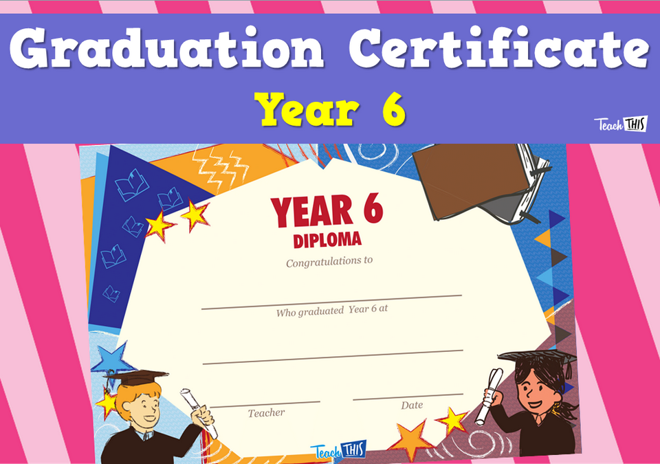 Graduation Certificate - Year 6