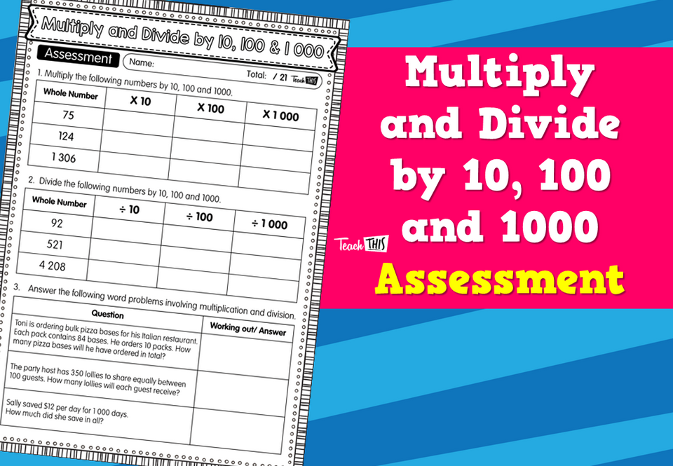 Multiply and Divide by 10, 100 and 1000 Assessment