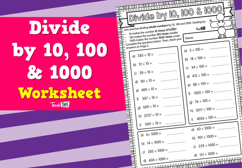 Divide by 10, 100 & 1000 Worksheet