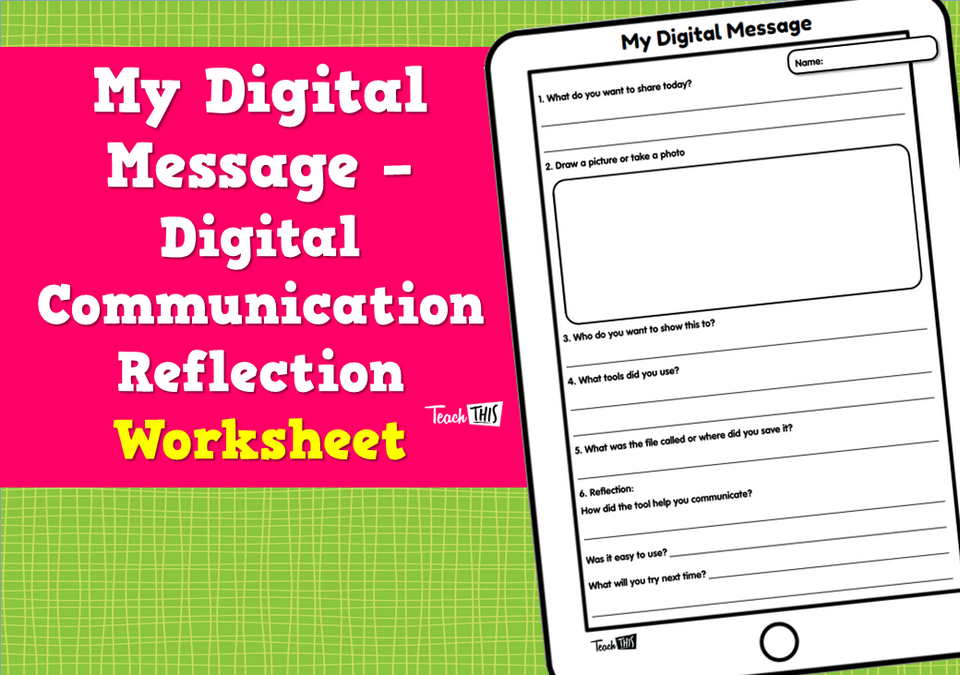 My Digital Message - Digital Communication Reflection Worksheet