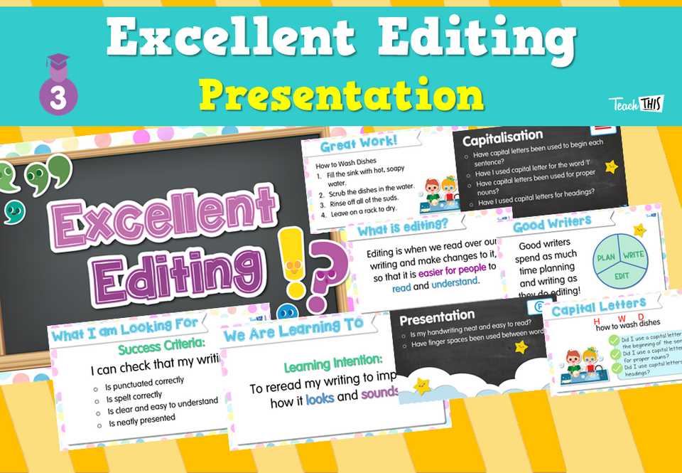 Excellent Editing - Presentation