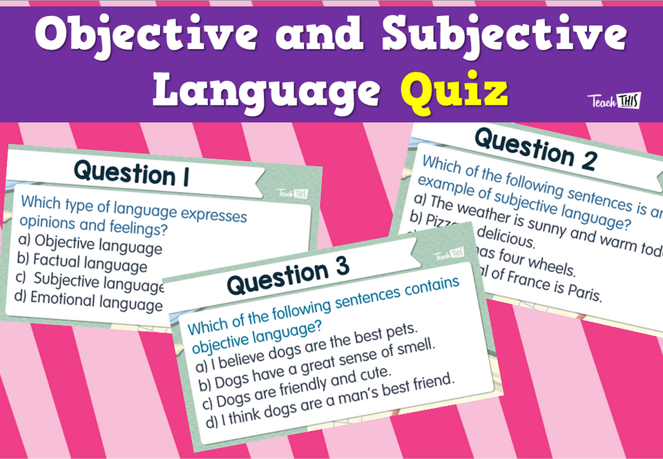 Objective and Subjective Language Quiz
