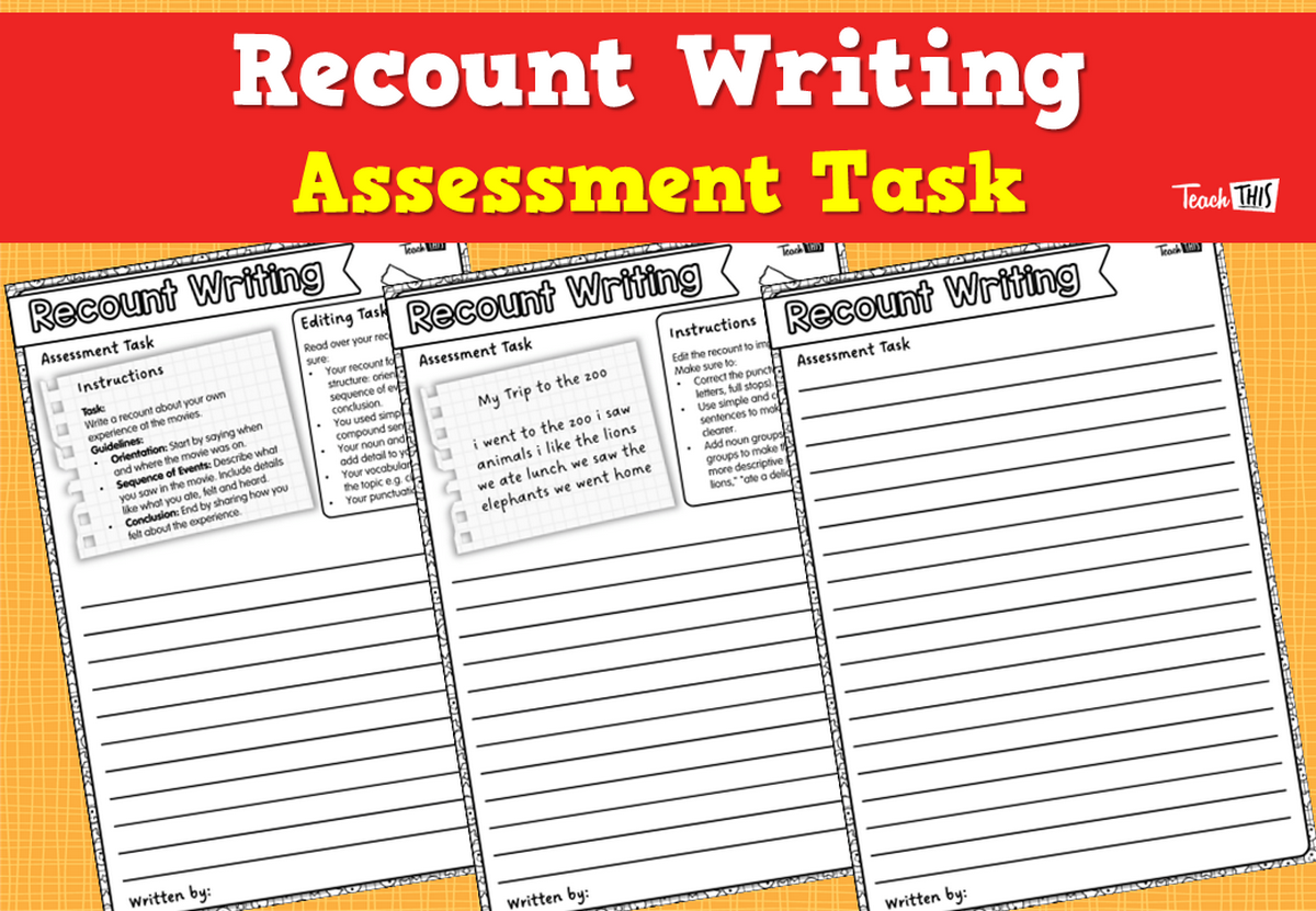 Recount Writing Assessment Task