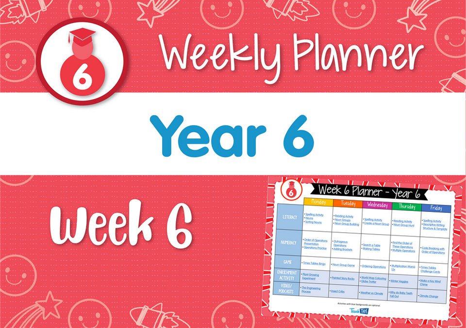 Weekly Planner - Year 6 Week 6