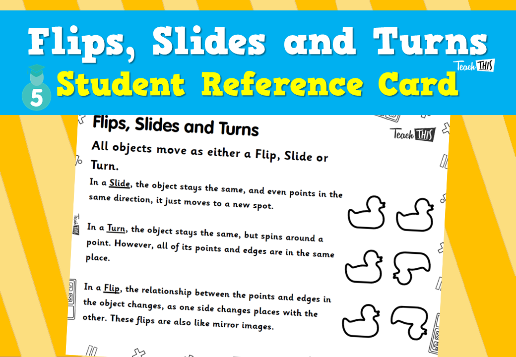 Flips, Slides and Turns Year 5 - Student Reference Card