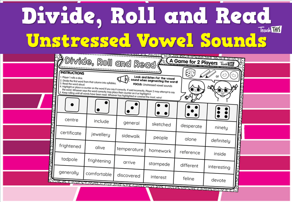 Divide, Roll and Read- Unstressed Vowel Sounds