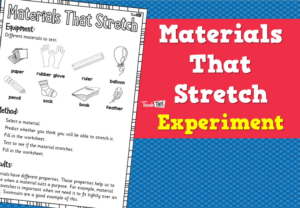 Materials That Stretch - Experiment