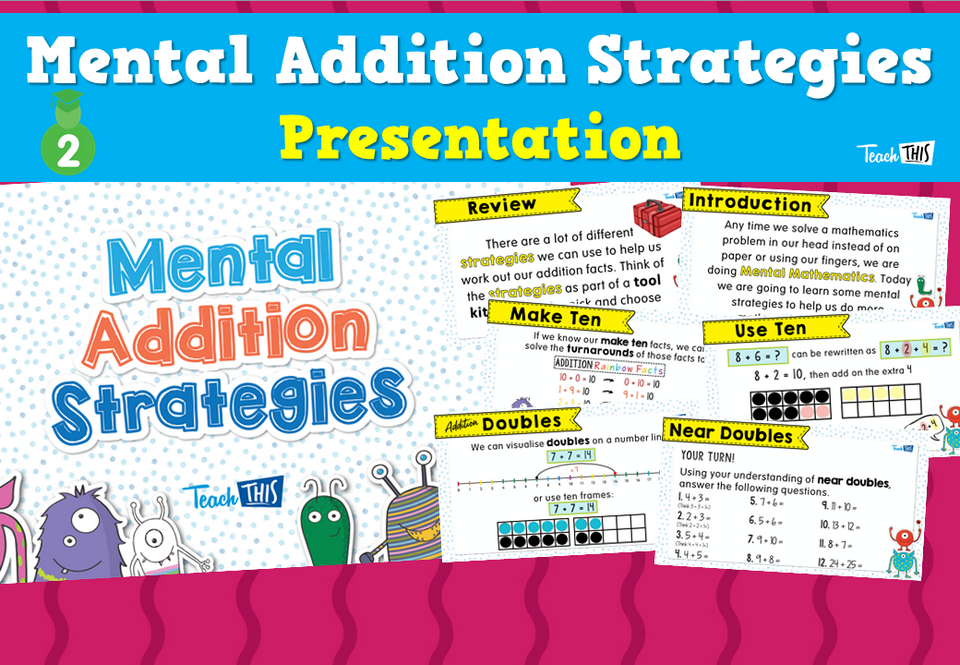 Mental Addition Strategies - Presentation