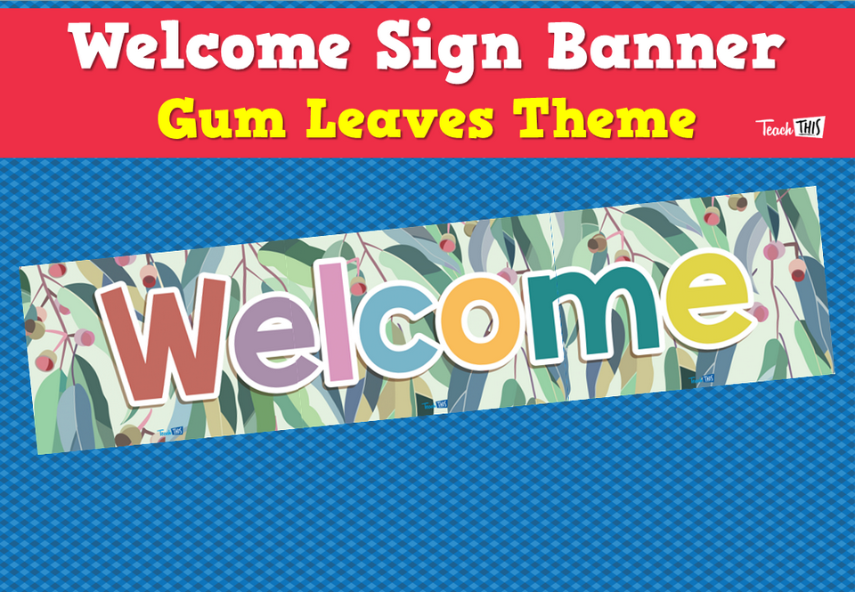 Welcome Sing Banner - Gum Leaves Theme