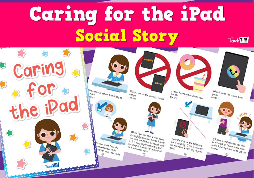 Caring for the iPad - Social Story