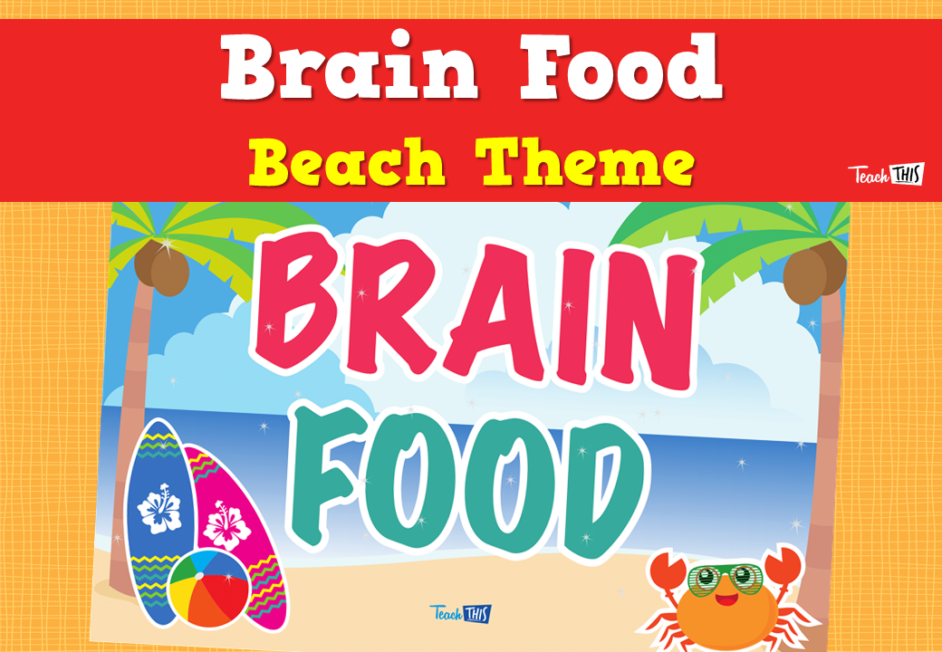 Brain Food - Beach Theme
