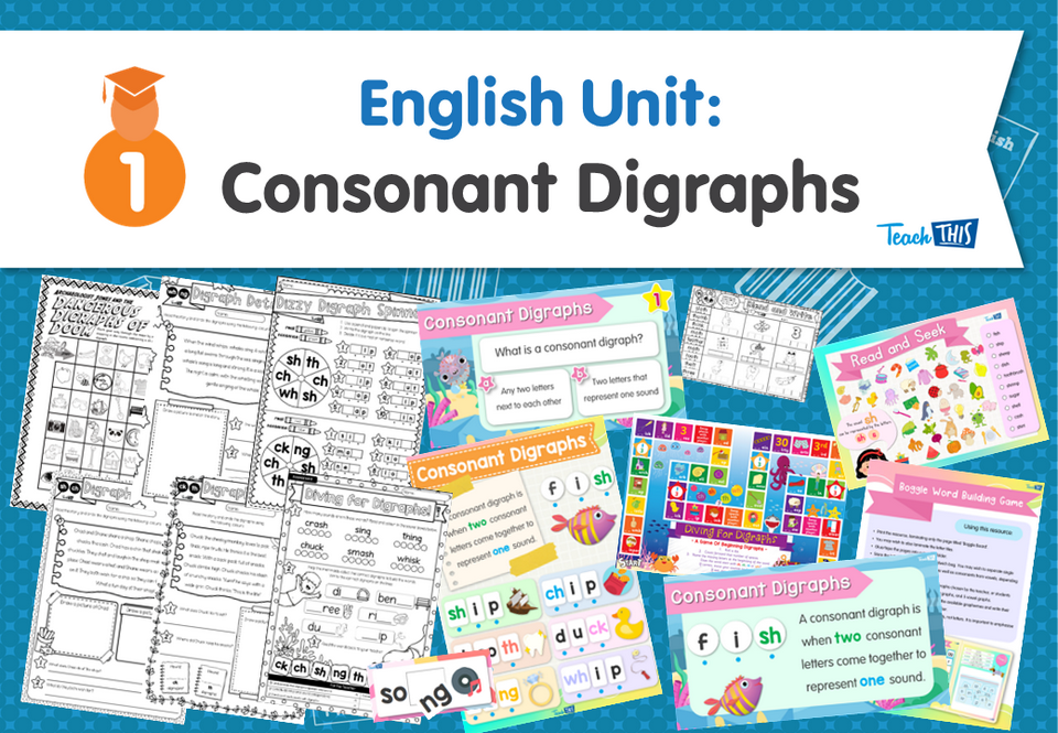 English Unit: Consonant Digraphs