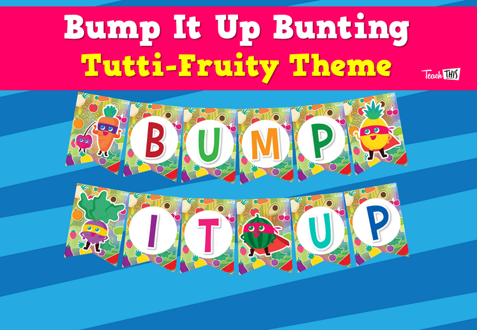 Bump It Up Bunting - Tutti-Fruity Theme