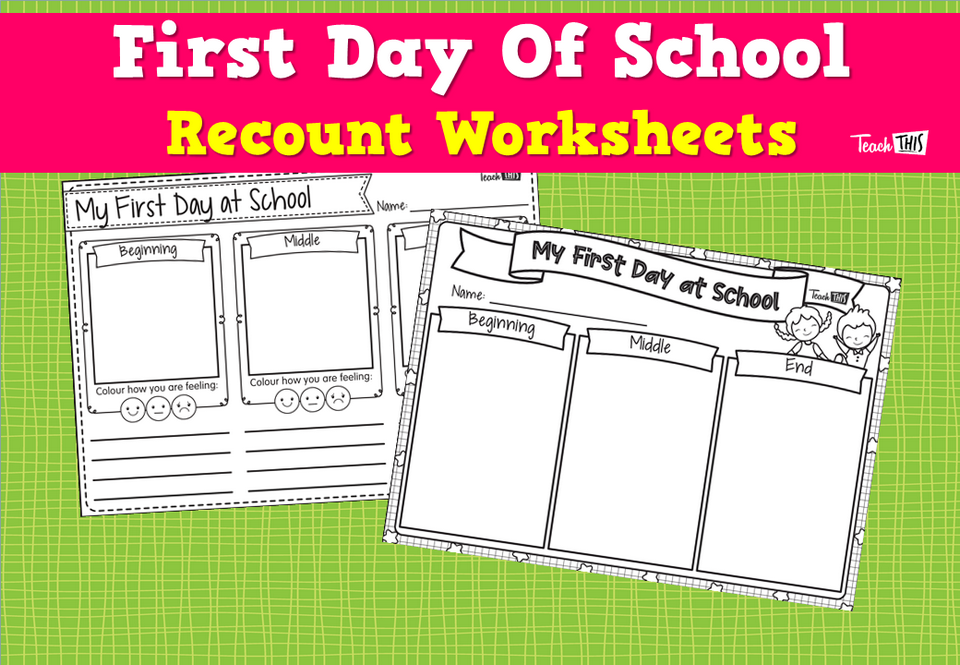 First Day Of School – Recount Worksheets