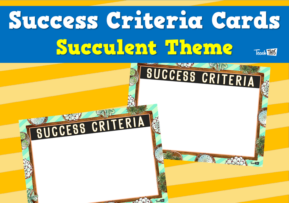 Success Criteria Cards - Succulent Theme