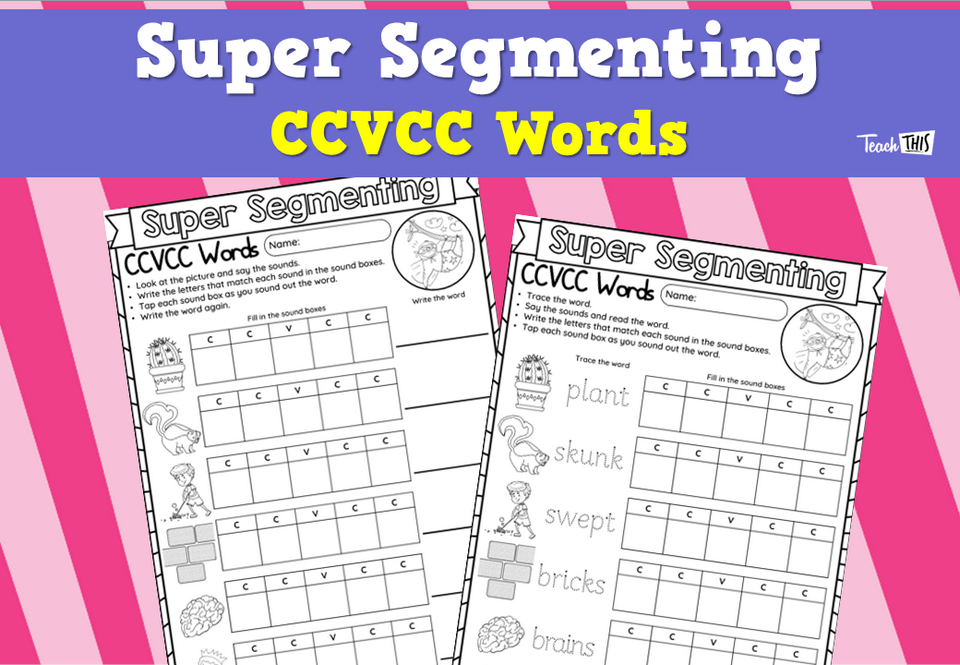 Super Segmenting CCVCC Words
