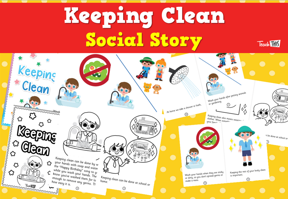 Keeping Clean - Social Story