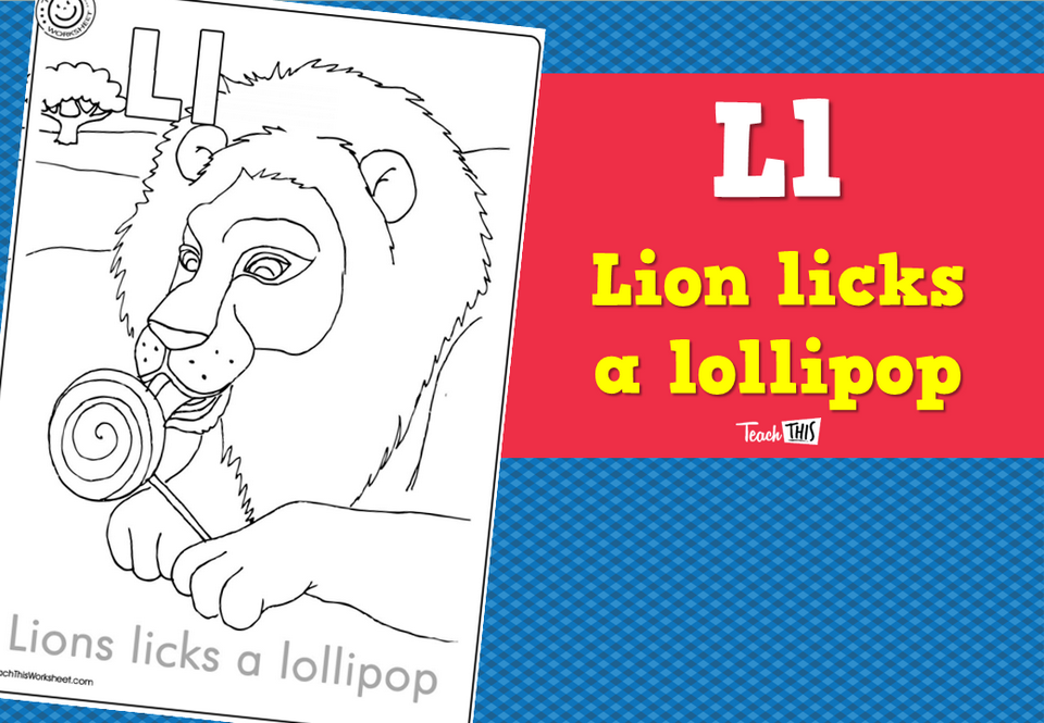 Ll - lion licks a lollipop
