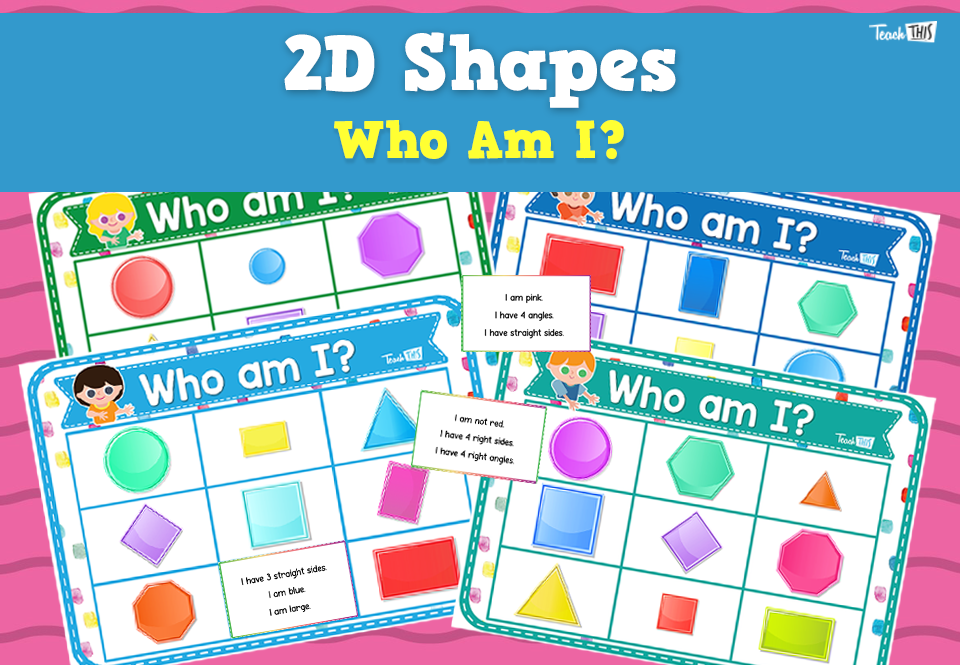 2D Shapes - Who Am I?