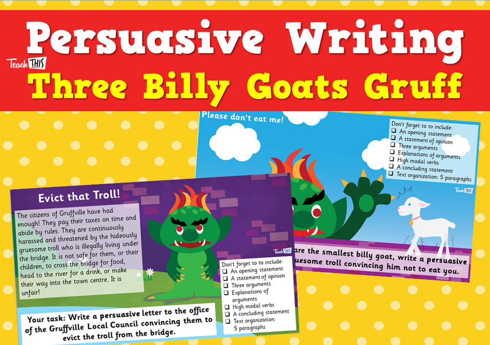 Persuasive Writing - Three Billy Goats Gruff