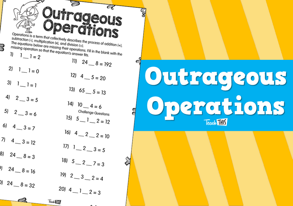 Outrageous Operations