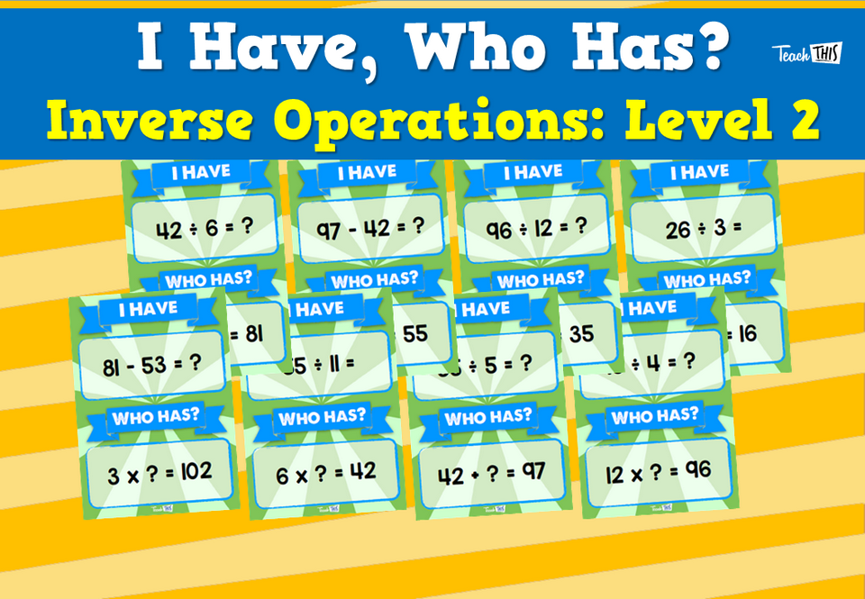 I Have, Who Has? - Inverse Operations: Level 2