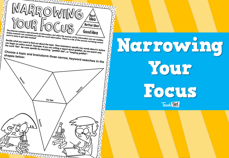 Narrowing Your Focus