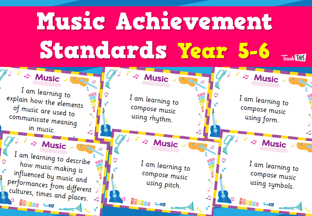 Music Achievement Standards Year 5-6