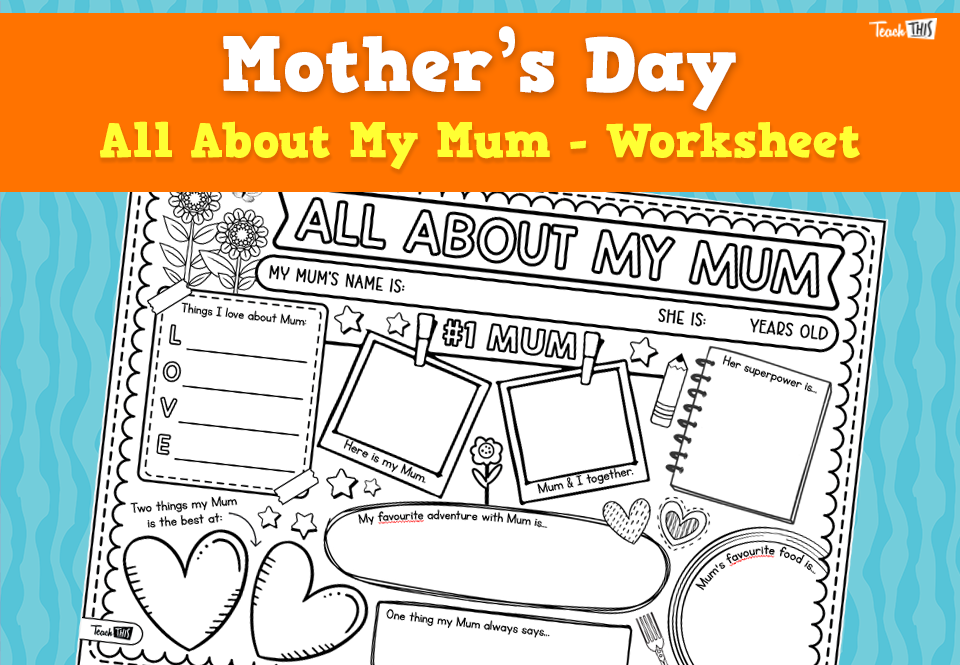 All About My Mum - Worksheet