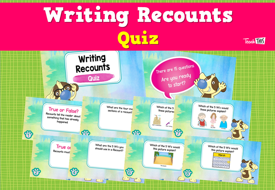 Writing Recounts - Quiz
