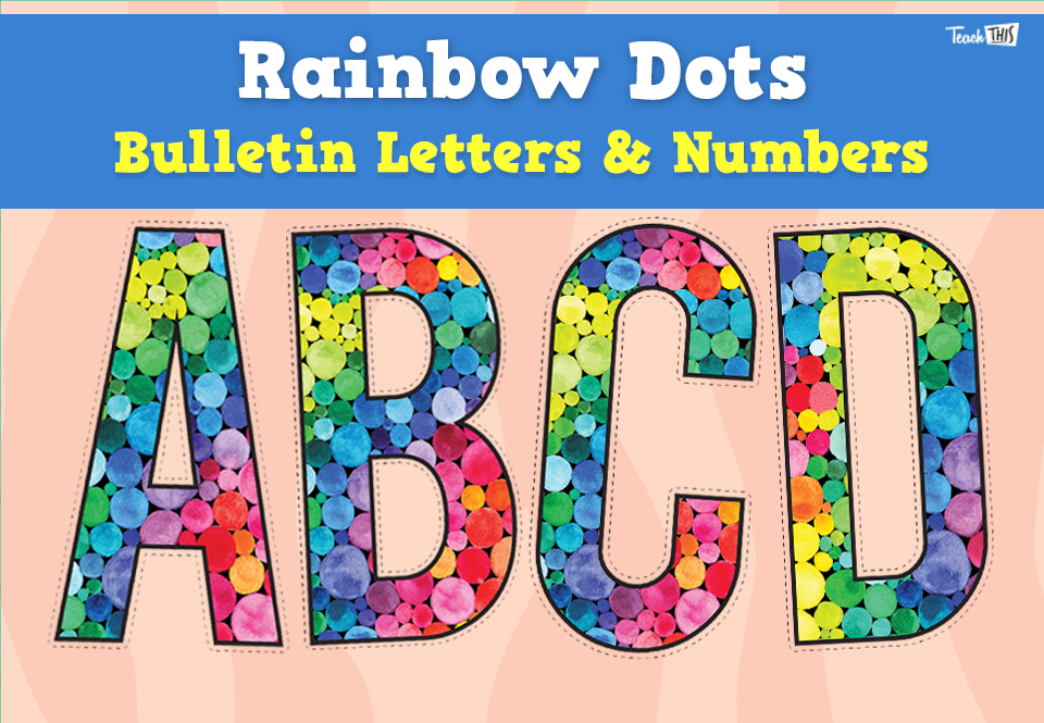 Rainbow Dots – Bulletin Letters & Numbers