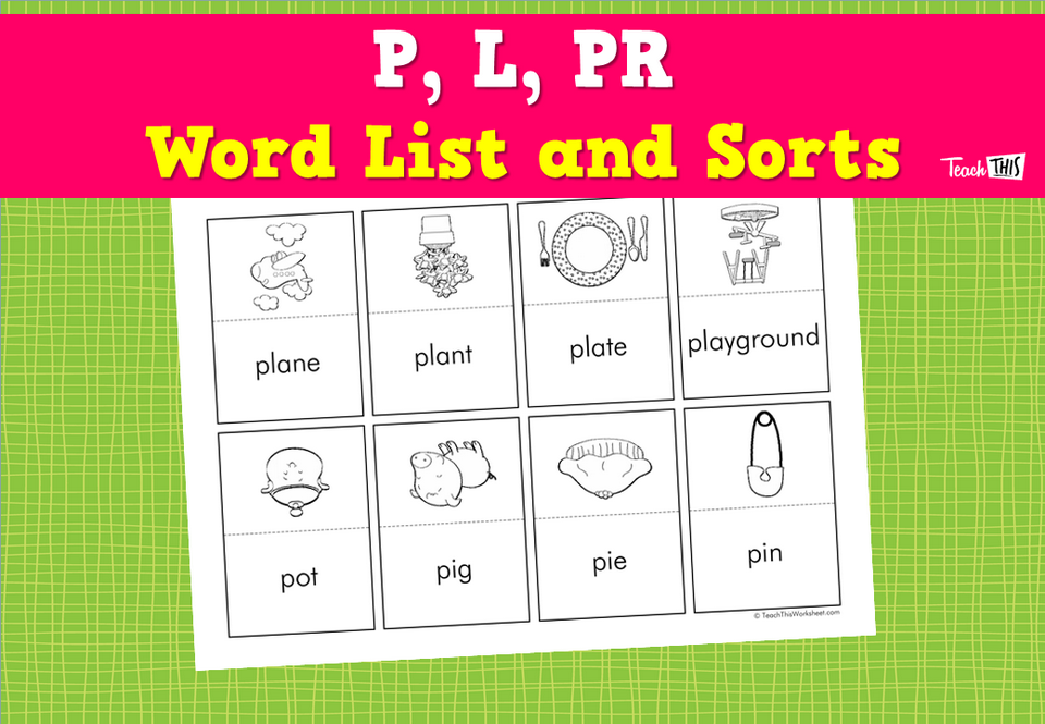 P, L, PR - Word List and Sorts (5 pg)