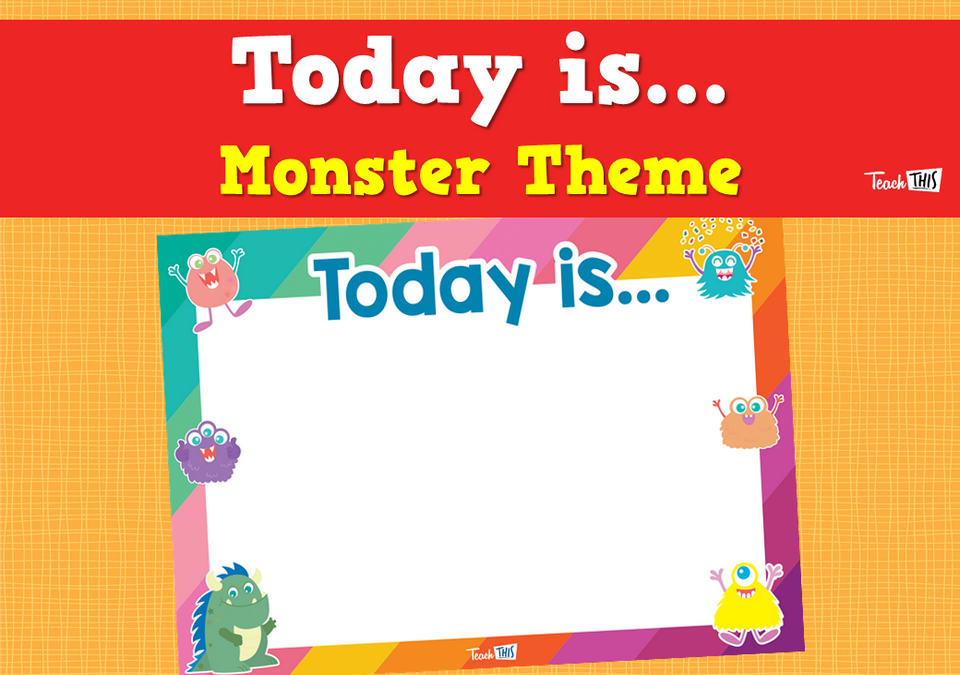 Today is... - Monster Theme