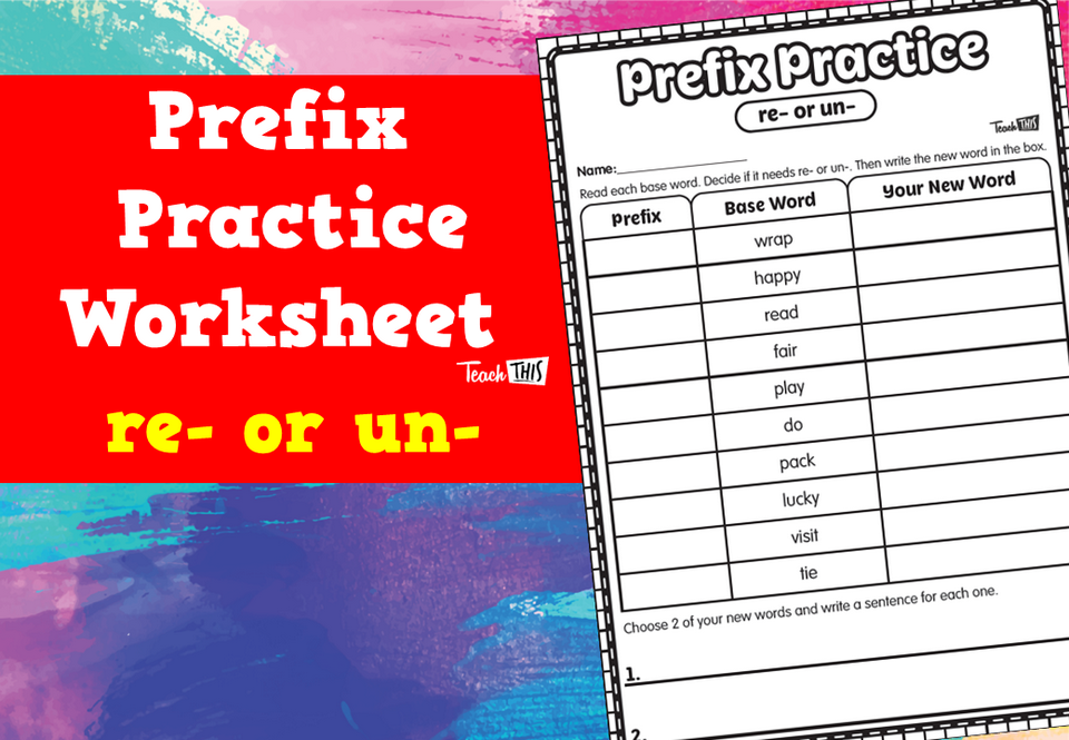 Prefix Practice Worksheet - re- or un-