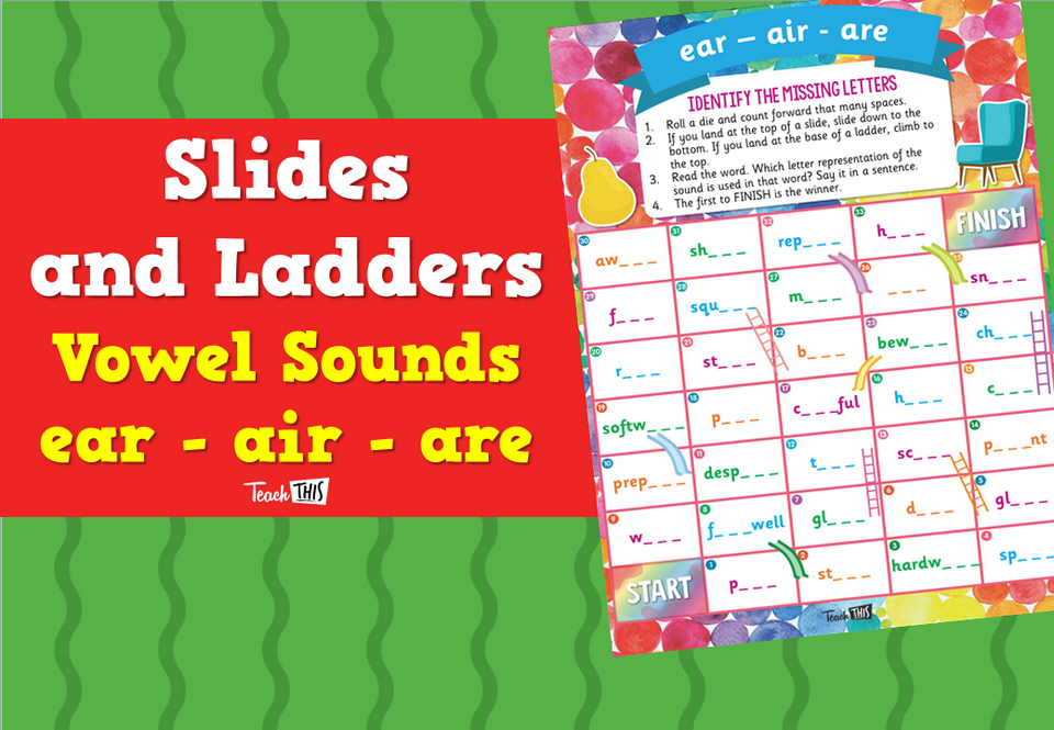 Slides and Ladders – Vowel Sounds ear - air - are