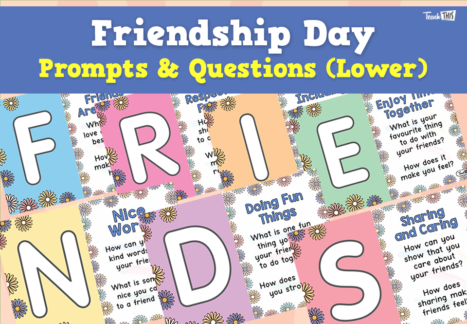 Friendship Day - Prompts & Questions (Lower)