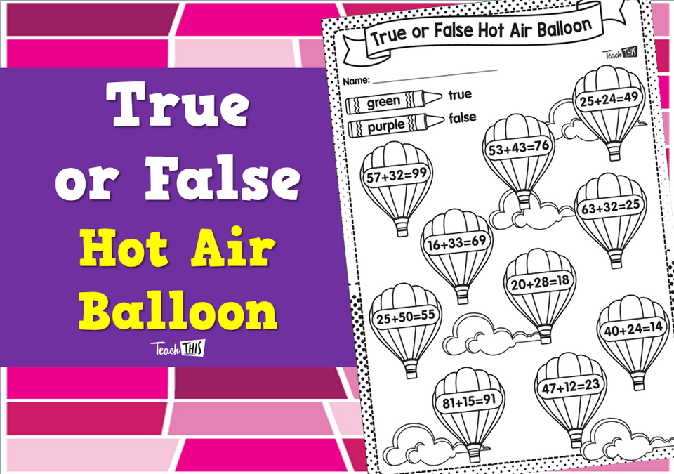 True or False - Hot Air Balloon