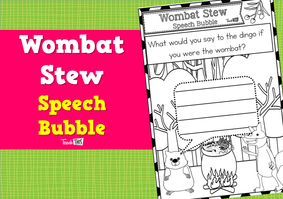 Wombat Stew - Speech Bubble