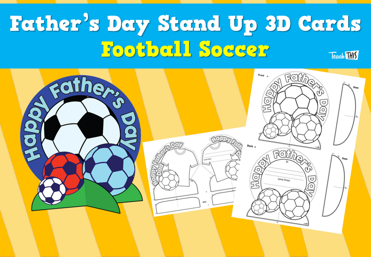 Father’s Day Stand Up 3D Cards – Football Soccer
