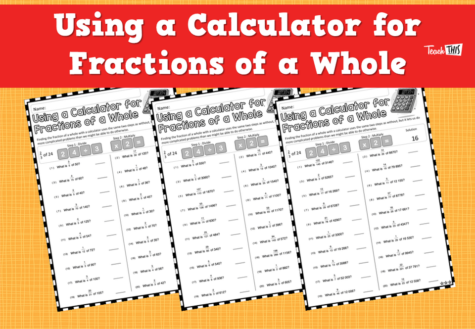 Using a Calculator for Fractions of a Whole