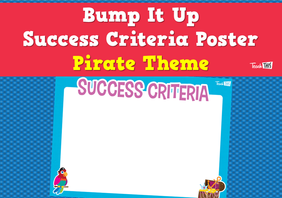 Bump It Up Success Criteria Poster - Pirate Theme