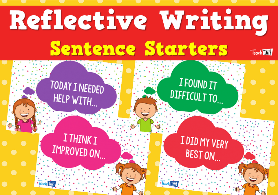 Reflective Writing - Sentence Starters