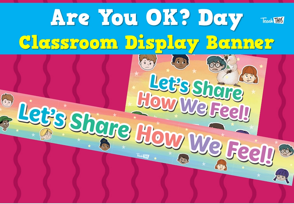 Are You OK? Day - Classroom Display Banner