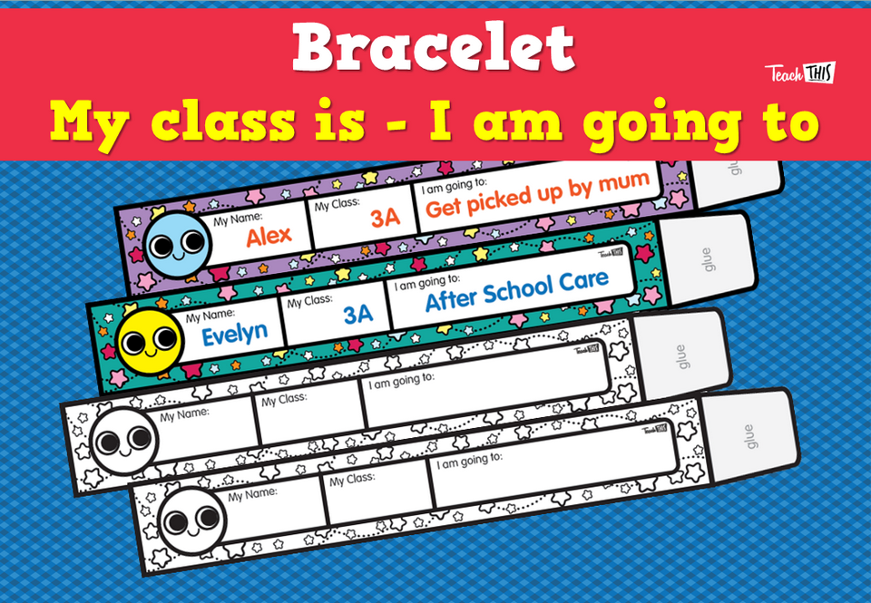 Bracelet - My class is - I am going to