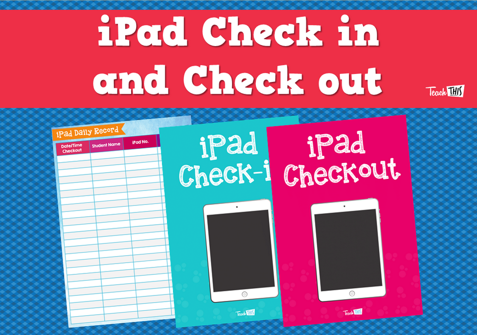 iPad Check in and Check out
