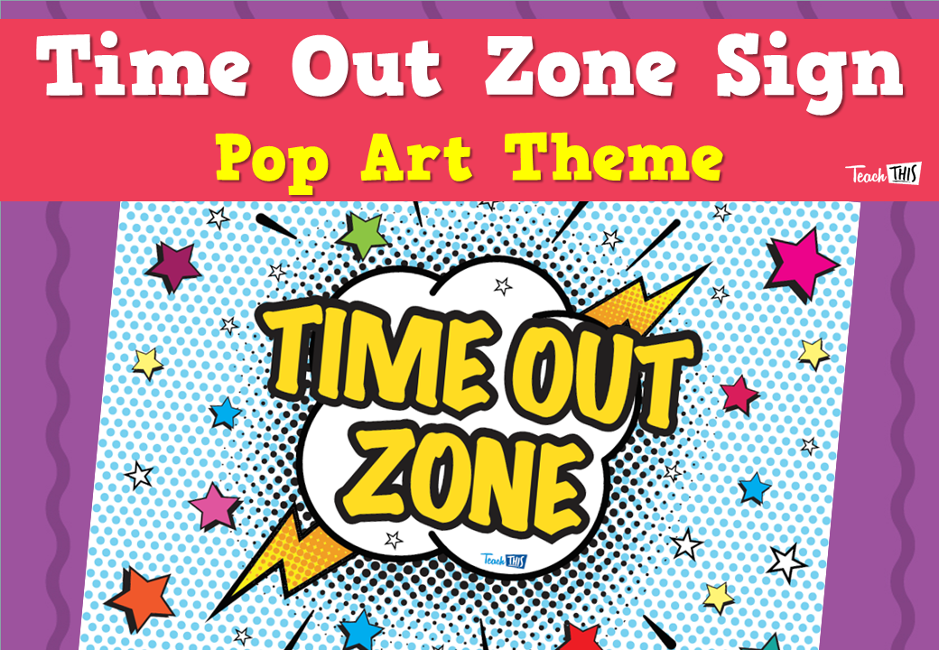 Time Out Zone Sign - Pop Art Theme