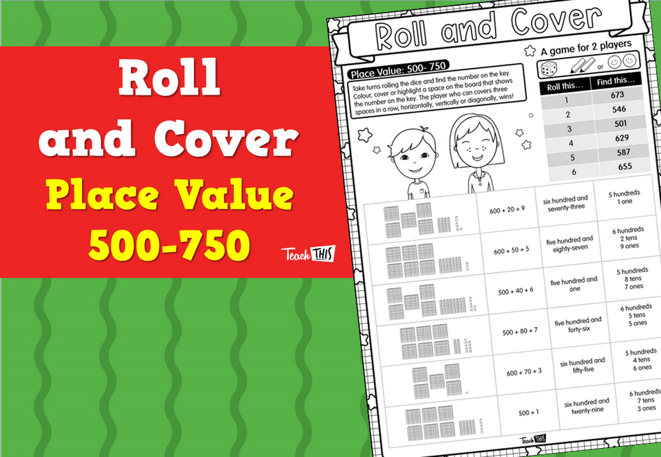 Roll and Cover- Place Value- 500-750
