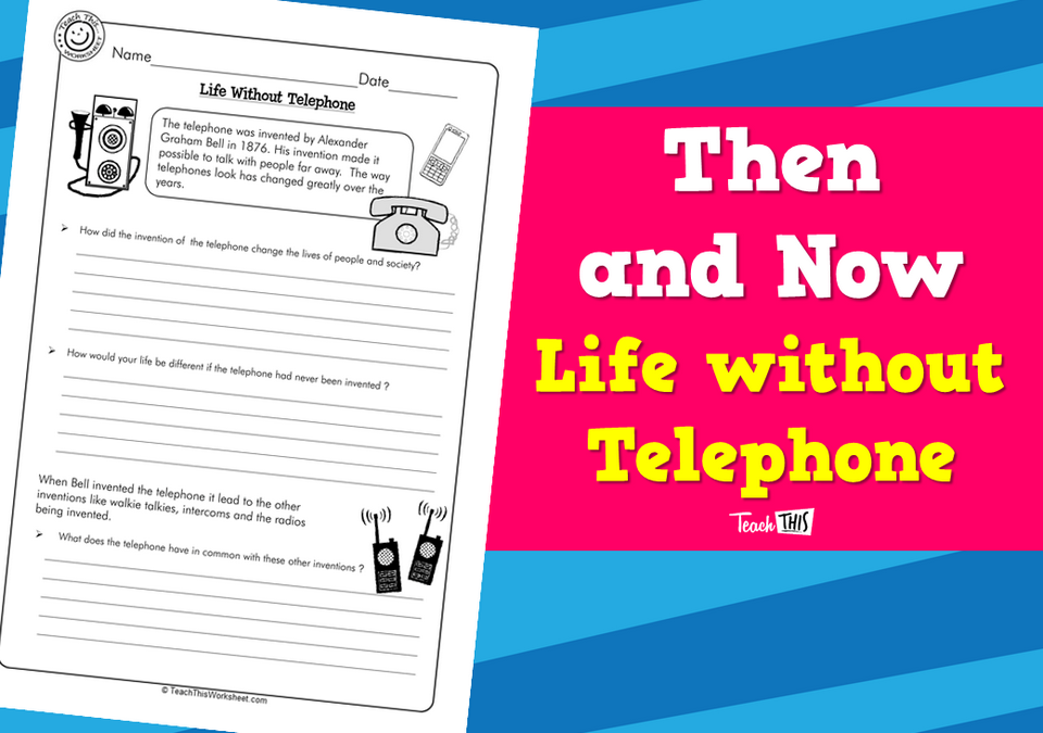 Then and Now - Life without Telephone