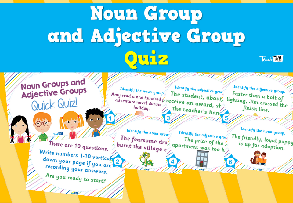 Noun Group and Adjective Group Quiz